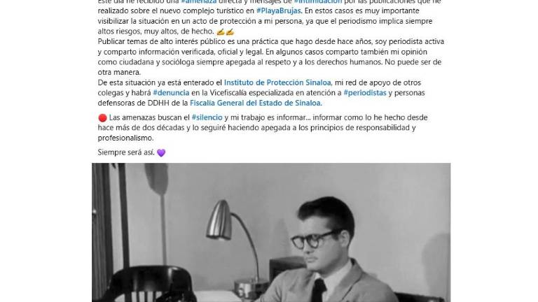 La periodista realizó su denuncia ante el Instituto Estatal de Protección (de Personas Defensoras de derechos Humanos y Periodistas) Sinaloa.