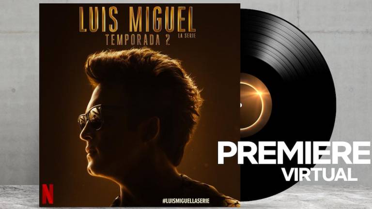 Luis Miguel, La Serie tendrá premiere y celebración virtual