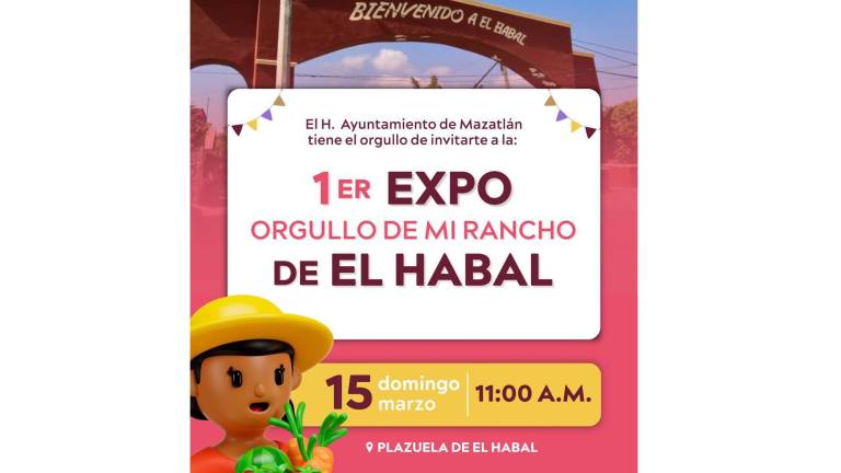 El Habal será sede este domingo de la primera expo comunitaria “El Orgullo de Mi Rancho”, con el fin de impulsar el turismo rural.