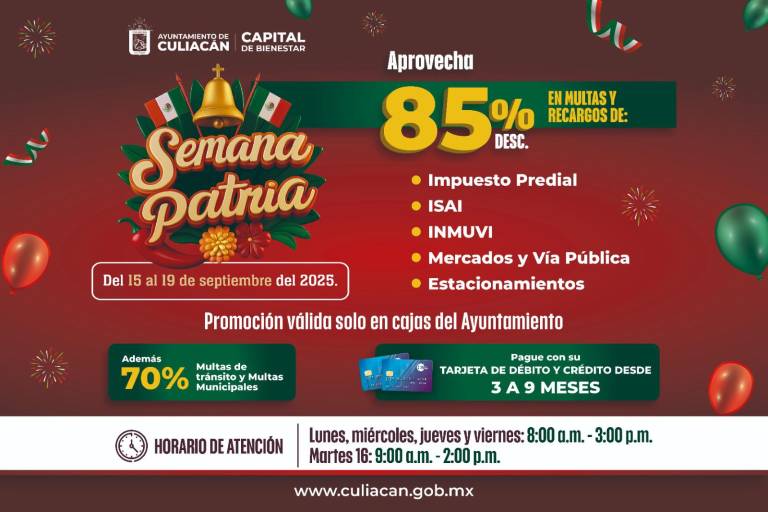 Ofrece Ayuntamiento de Culiacán descuentos en multas y recargos en ‘Semana Patria’