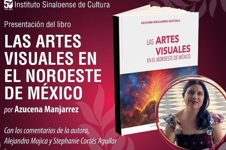 Reúnen historia de las artes visuales en el noroeste de México