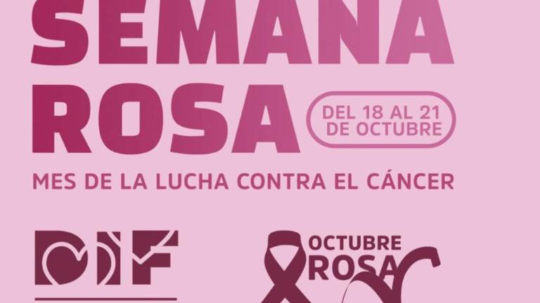 Estas actividades se realizarán del 18 al 21 de octubre denominadas ‘Semana Rosa’