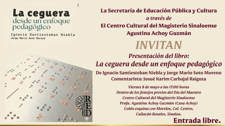 Este viernes presentarán el libro ‘La ceguera desde un enfoque pedagógico’, en Casa Achoy.