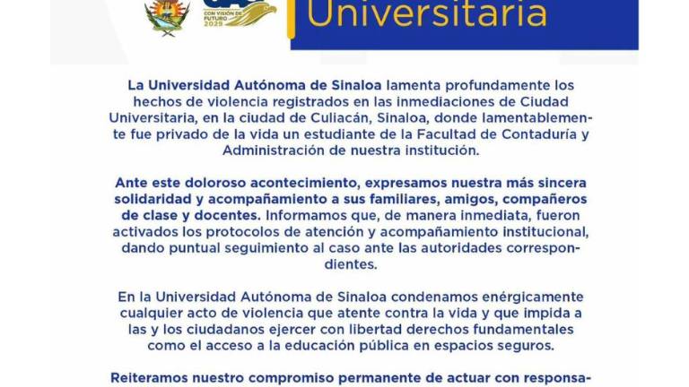 La UAS lamentó la muerte de un estudiante y activó protocolos de acompañamiento tras la violencia.