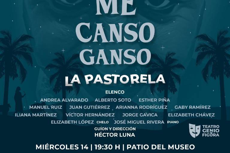 La pastorela ‘Me canso ganso’ se presenta el 14 de diciembre