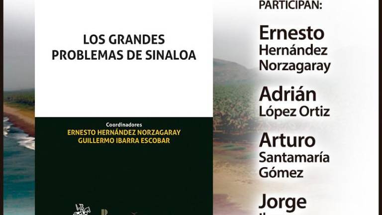 El libro fue coordinado por Ernesto Hernández Norzagaray y Guillermo Ibarra Escobar.