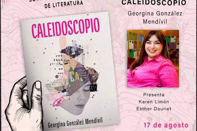 Georgina Mendívil presentará su novela ‘Caleidoscopio’ este jueves
