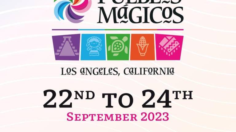 Se prepara Sinaloa para el Tianguis Internacional de Pueblos Mágicos en Los Ángeles