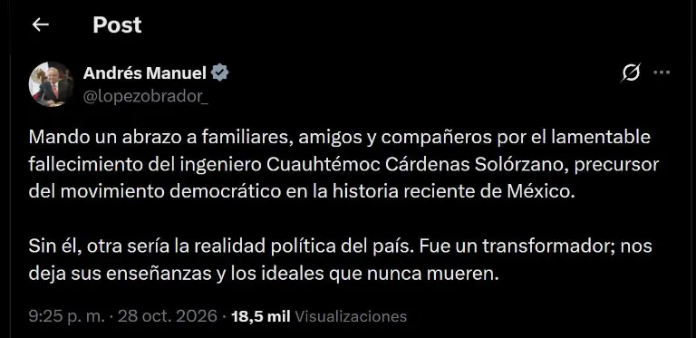 AMLO expresó sus condolencias por la muerte del ingeniero Cuauhtémoc Cárdenas Solórzano.