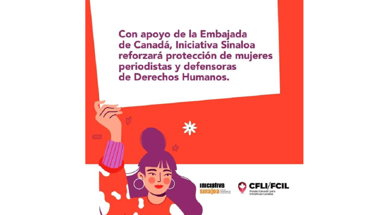 Embajada de Canadá e Iniciativa Sinaloa reforzarán protección a mujeres periodistas y activistas