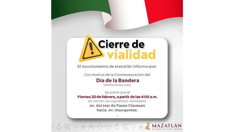 Aviso del cierre de un tramo del Malecón este viernes en Mazatlán con motivo del desfile por el Día de la Bandera.