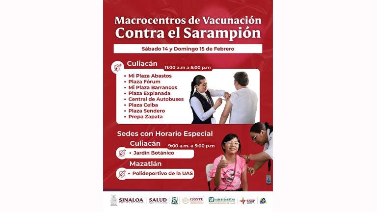 El Gobierno de Sinaloa instalará este fin de semana macrocentros de vacunación contra el sarampión.