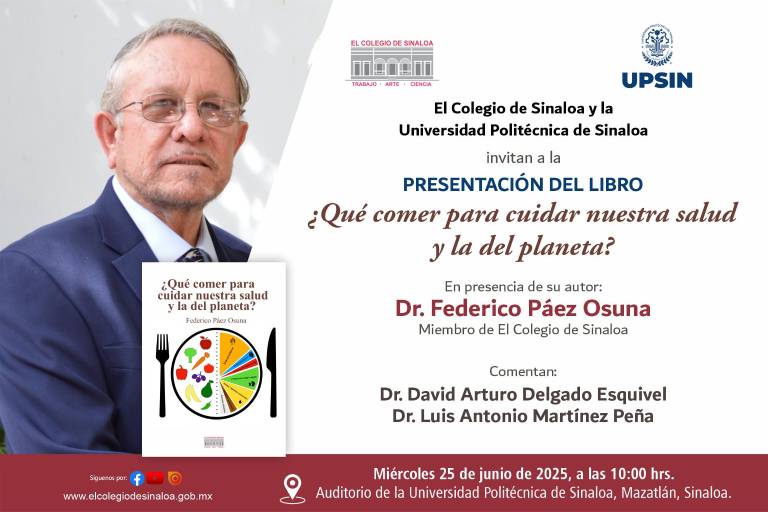 Hablará Federico Páez Osuna sobre la alimentación para la salud y el cuidado del planeta