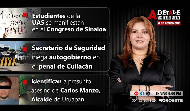 Este jueves A Detalle: Asesinato en Culiacán rompe racha de 24 horas sin homicidios