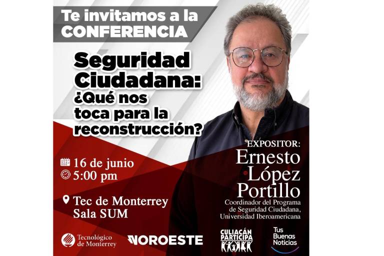 Ernesto López Portillo Vargas ofrecerá la conferencia “Seguridad ciudadana: ¿Qué nos toca para la reconstrucción?”, el próximo martes 16 de junio.