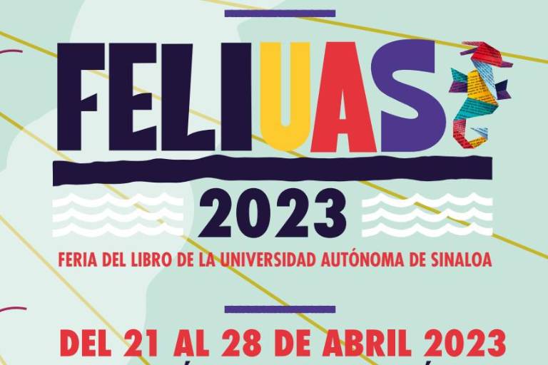 Este viernes inicia la FeliUAS 2023, en Mazatlán