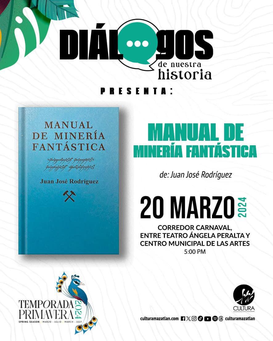 $!Juan José Rodríguez dará lectura a su obra ‘Manual de Minería Fantástica’, en Diálogos de Nuestra Historia