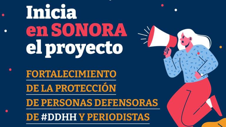 Impulsará Iniciativa Sinaloa protección de periodistas y defensores en Sonora