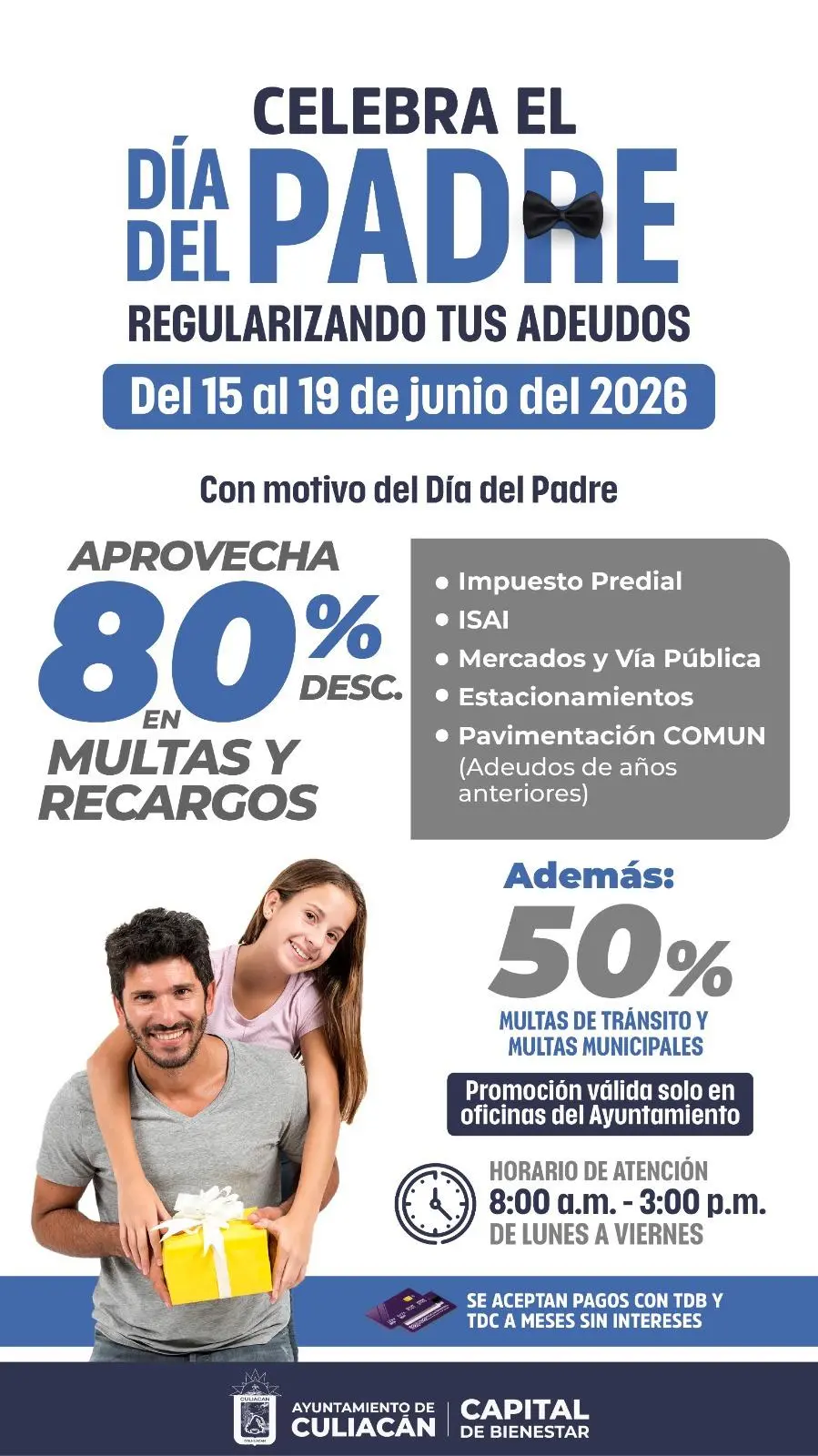 $!Ofrece el Ayuntamiento 80% de descuento en multas y recargos por el Día del Padre