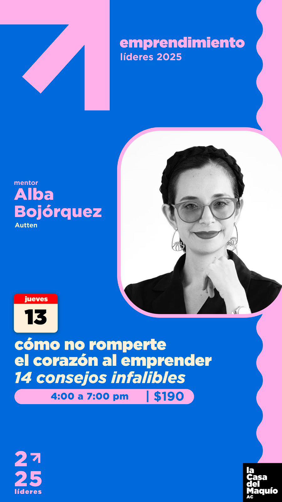 $!Invitan a Cómo no romperte el corazón al emprender, en La Casa del Maquío