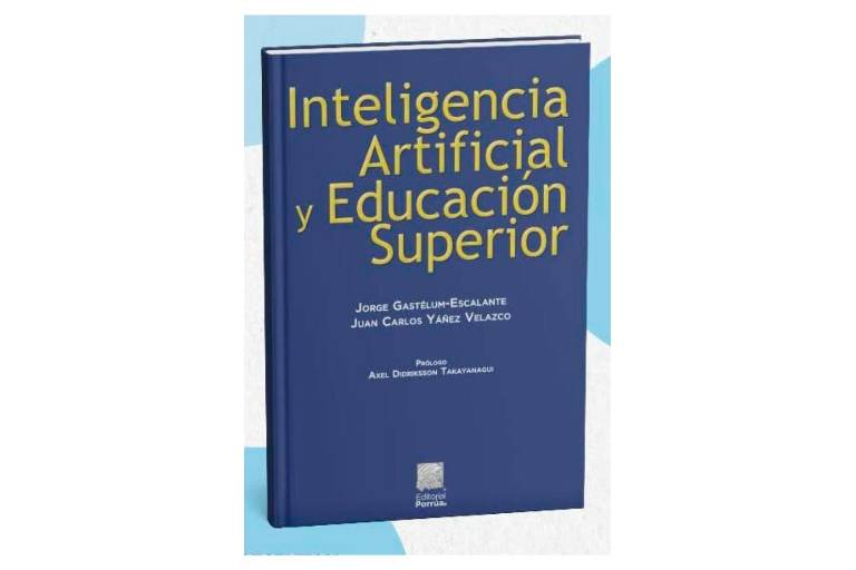 El libro Inteligencia Artificial y Educación Superior será presentado en la FIL Guadalajara