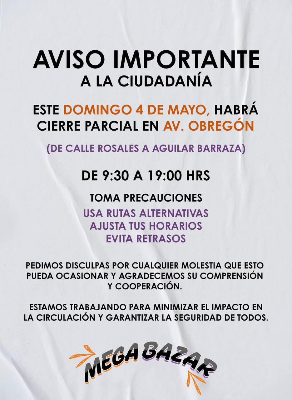 $!Cerrarán por 9 horas tramo de la Obregón este domingo por Mega Bazar