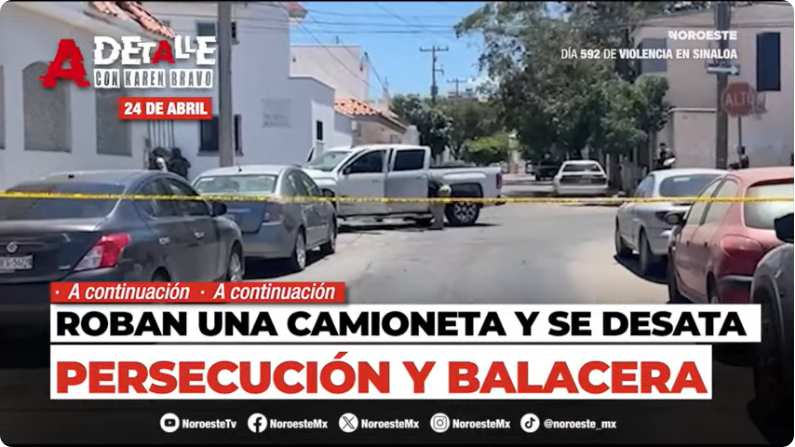#EnVivo | Este viernes A Detalle: El robo de una camioneta desató persecución por diferentes colonias en Culiacán