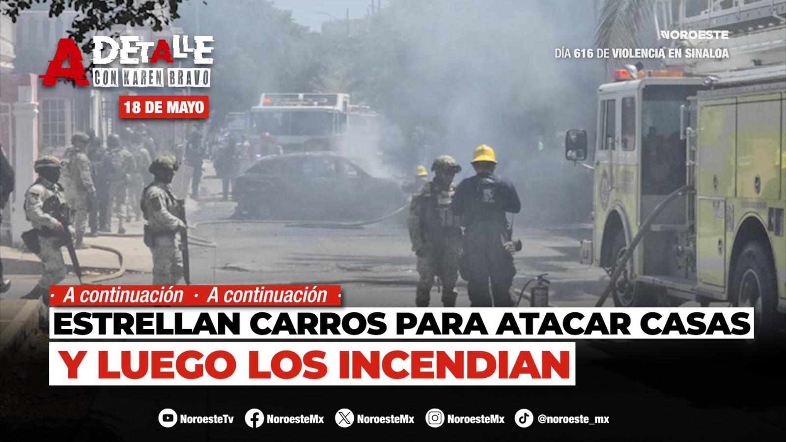 Este lunes A Detalle: Balean e incendian dos casas en diferentes hechos, en Culiacán