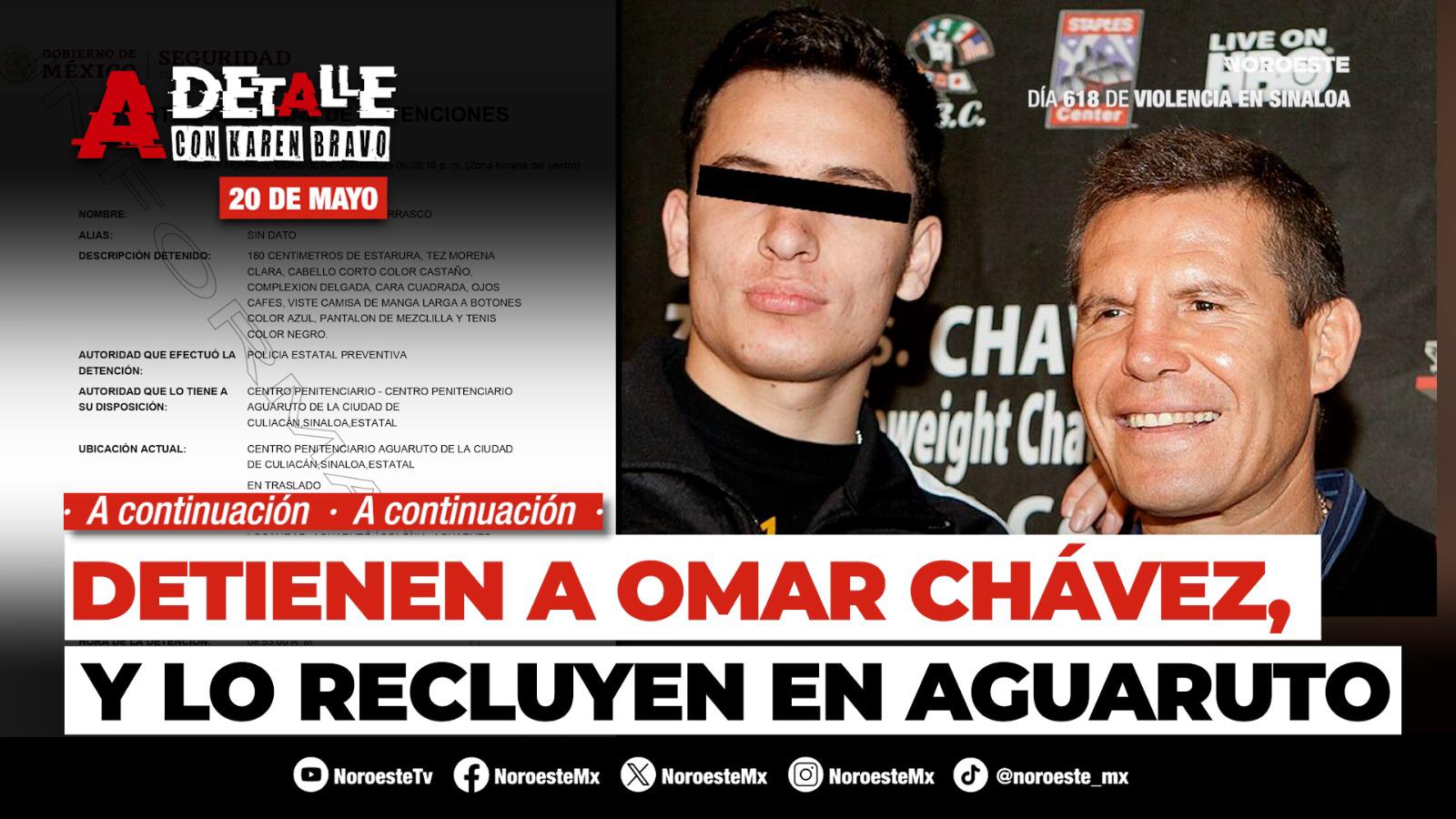 #EnVivo | Este miércoles A Detalle: Omar Chávez, hijo de Julio César Chávez, fue detenido por la Policía Estatal en Culiacán