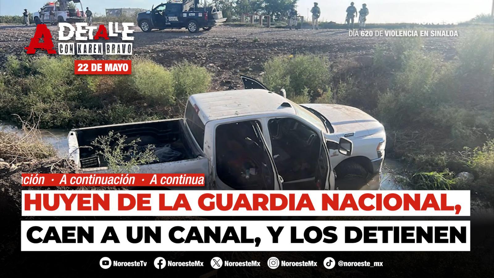 #EnVivo | Este viernes A Detalle: Civiles armados huyen de la Guardia Nacional y caen a un canal, en Sinaloa